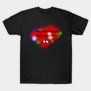 Chemistry pun T-Shirt